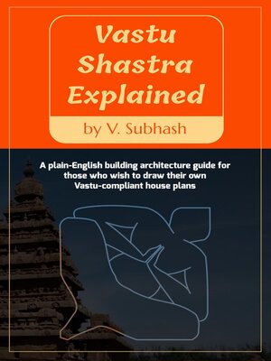 cover image of Vastu Shastra Explained